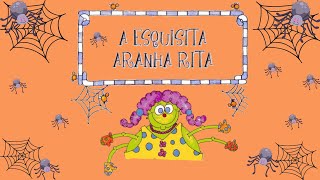 A Esquisita Aranha Rita - Historinha infantil/ Áudio Livro infantil/ Livro infantil