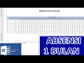 CARA MEMBUAT ABSENSI DAFTAR HADIR 1 BULAN DI WORD