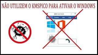 KMSpico - NÃO UTILIZEM O KMSPICO PARA ATIVAR O WINDOWS OU OFFICE.