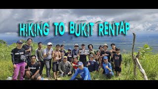 HIKING TO BUKIT RENTAP | Kabupaten Sintang | Kalimantan Barat