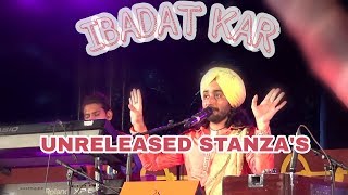 Ibadat kar || Unreleased stanzas|| Satinder Sartaj|| Live HD.