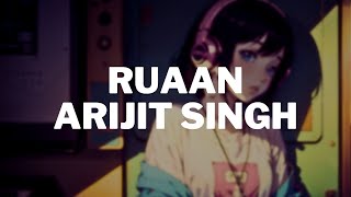Ruaan Full Lyrics Song | Arijit Singh | Tiger 3 | Salman Khan &  Katrina Kaif