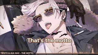 Nightcore - The Motto (Tïësto \u0026 Ava Max)(Male version/Lyrics)