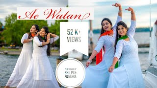 Ae Watan | Raazi | Alia Bhatt | Independence Day Dance | Priyanka & Shilpi | Sunidhi Chauhan