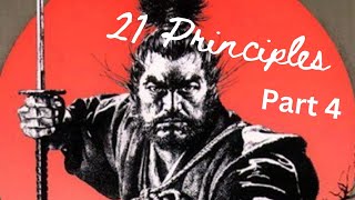 21 Rules for Life The Dokkodo by Miyamato Musashi - Part 4