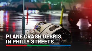 Debris from plane seen in Philadelphia streets after crash | ABS-CBN News