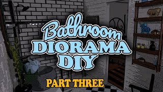 Miniature Bathroom DIORAMA DIY in One Sixth Scale Part 3