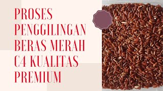 Proses penggilingan Beras Merah C4 kualitas premium, beras merah untuk diet terbaik