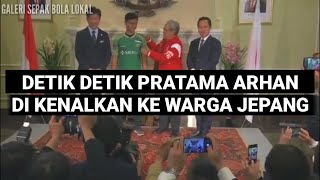 Detik Detik Pratama Arhan Di Kenalkan Ke Warga Jepang #arhan