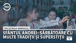 SFÂNTUL ANDREI  SĂRBĂTOARE CU MULTE TRADIȚII ȘI SUPERSTIȚII