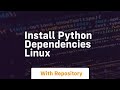 install python dependencies linux