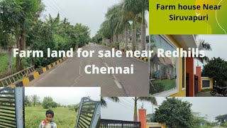 Farm land for sale near Redhills Chennai-Gated Secured Farm house in Near Siruvapuri Murugan Temple