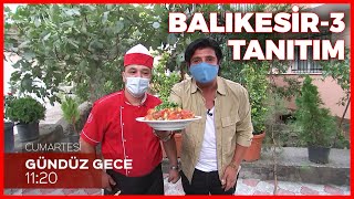 Tanıtım Gündüz Gece - Balıkesir-3 | 9 Ocak 2021