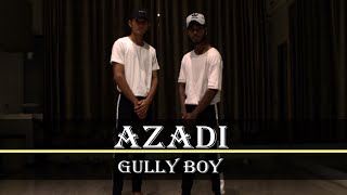 Azadi - Gully Boy | Divine || Dhairya Laladia Choreography ||