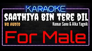 Karaoke Saathiya Bin Tere Dil Mane Naa For Male HQ Audio - Kumar Sanu & Alka Yagnik Ost. Himmat