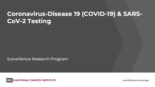 Coronavirus-Disease 19 (COVID-19) & SARS-CoV-2 Testing