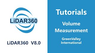 LiDAR360 V8 - Data Management | Volume Measurement LiDAR Software Tutorial