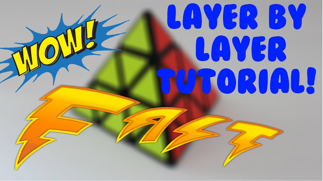 Lbl Layer By Layer Tutorial Pyraminx Speedcubing Metod Youtube
