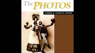 The Photos - There's Always Work - 1983