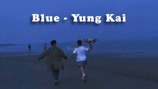 [Thaisub​/แป​ลไทย​]​ Yung Kai -​ Blue ♪