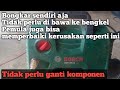 cara memperbaiki jet cleaner bosch tidak hidup