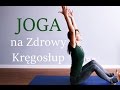 Joga dla Początkujących  - Zdrowy Kręgosłup