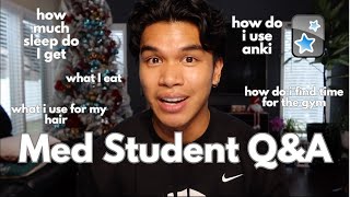 Q\u0026A with a Med Student | how much sleep I get, what I put in my hair, anki tips, finding balance