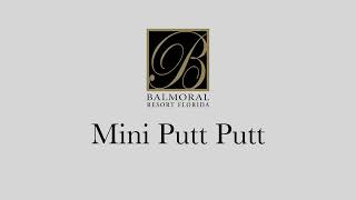 Balmoral Event Center - Complete Tour: Part 6, Putt Putt Mini Golf.