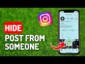 How to Hide Post From Someone on Instagram - Full Guide