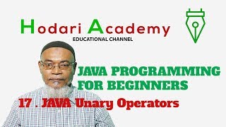 Java Programming for Beginners - 17. Java Unary Operators
