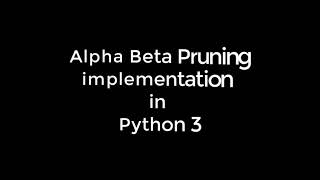 Alpha Beta Pruning implementation in Python 3 | Full Source code in Urdu/Hindi