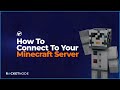 How To Connect Your Minecraft Server