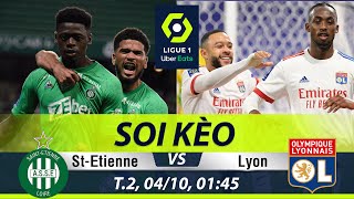 Soi Kèo Trận Đấu ST-ETIENNE vs LYON | Nhận Định Kèo Bóng , Trực Tiếp Ligue 1 2h ngày 4/10