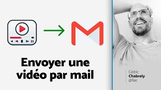 Comment envoyer une vidéo par mail en 2024