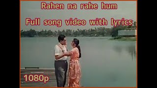 Rahe na rahe hum full song video with lyrics || lyrics in Hindi and English || Raag Lyrics