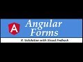 Angular Forms Tutorial - 8 - Validation with Visual Feedback