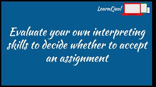 Evaluating your interpreting skills before accepting an assignment