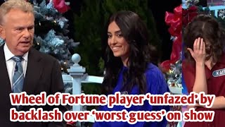 Wheel of Fortune player ‘unfazed’ by backlash over ‘worst guess’ on show