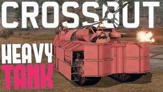 Crossout - The ULTIMATE Heavy Tank (Crossout Gameplay Highlights)