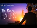 THIS DUNYA FADES - Heart Touching Nasheed (Vocals Only)