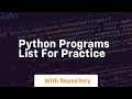 python programs list for practice