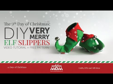9th Day of Christmas: DIY Very Merry Elf Slippers 9th Day of Christmas: DIY Very Merry Elf Slippers