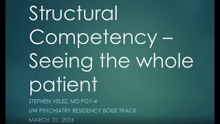 Structural Competency - Seeing the whole patient