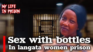 My first day in langata women prison | it was messy | it was more than hell