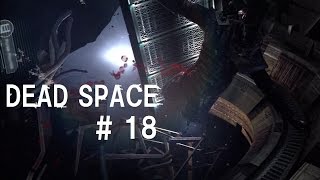 日本では発売されていない名作ゲー Dead Space # 18 - 終りの始まり -