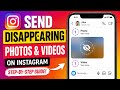 How to Send Disappearing Photos and Videos on Instagram (2026 Guide)