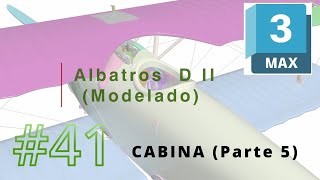 Albatros D II - Modelado - 41 Cabina (Parte 5)