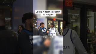 Should teams fear the Lakers?