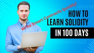 How To Learn Solidity In 100 Days!