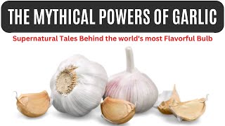 Garlic in Folklore and History